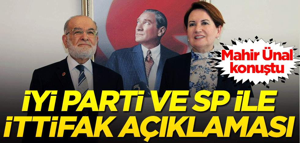 AK Parti'den İYİ Parti ve Saadet Partisi'yle ittifak açıklaması