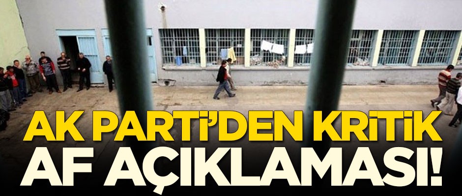 AK Parti'den kritik af açıklaması!