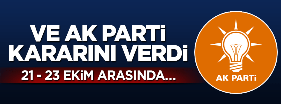 AK Parti'den kritik karar! Kampa giriyor