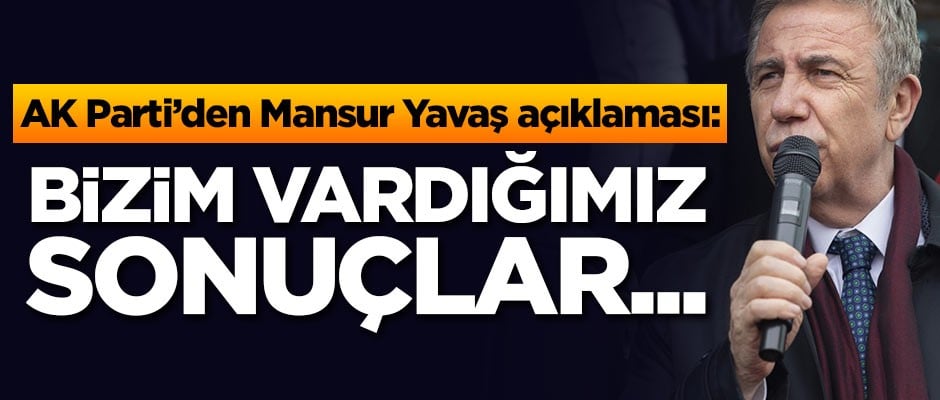 AK Parti'den Mansur Yavaş açıklaması