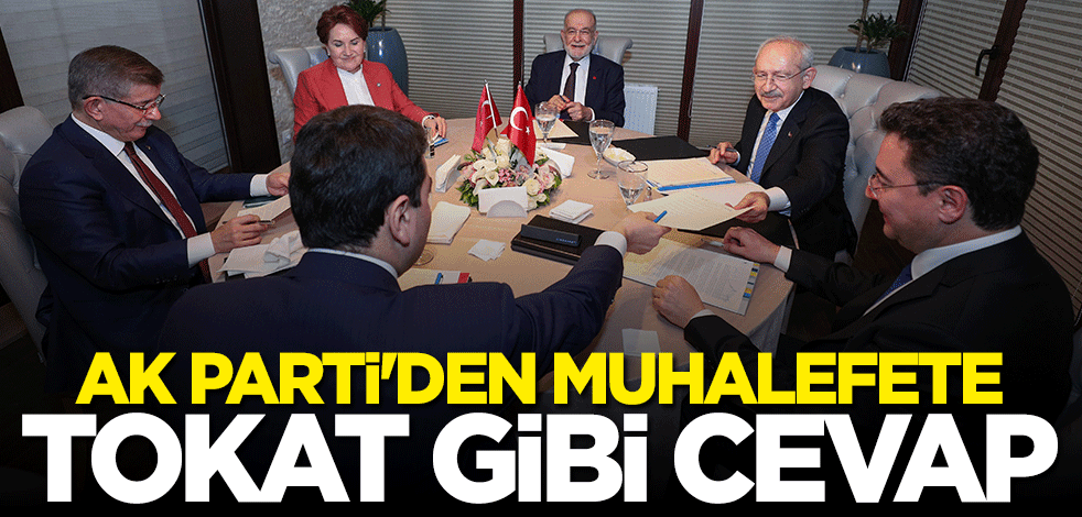 AK Parti'den muhalefete tokat gibi cevap: Bunu çok iyi biliyorlar