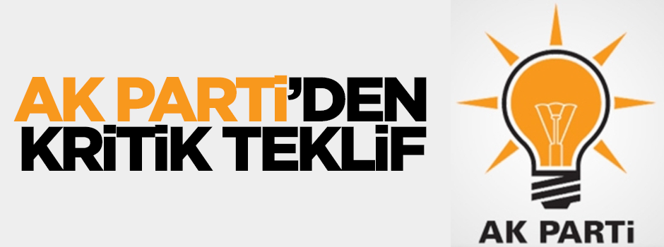 AK Parti'den o yasada değişiklik teklifi