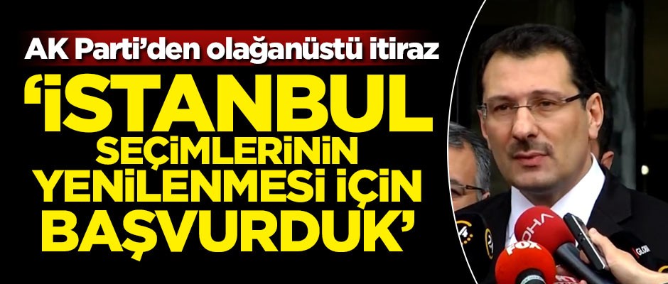 AK Parti'den olağanüstü itiraz