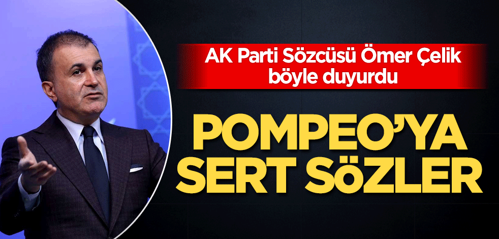 AK Parti’den Pompeo’ya sert tepki