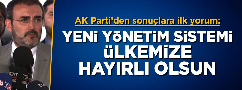AK Parti'den seçim sonuçlarına ilişkin ilk açıklama
