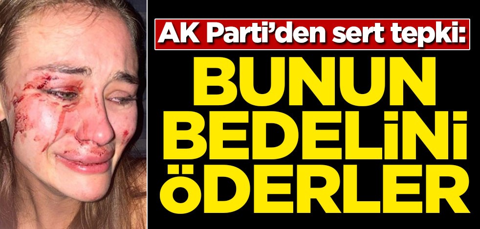 AK Parti'den sert tepki: Bunun bedelini öderler