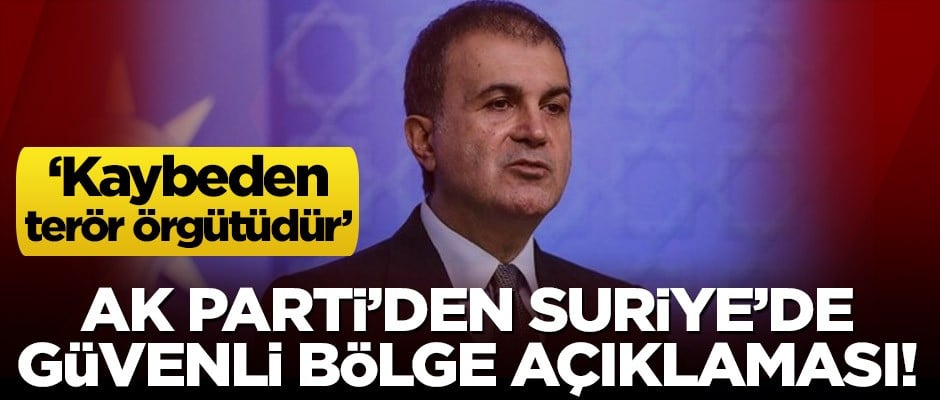 AK Parti'den Suriye'de Güvenli Bölge açıklaması!