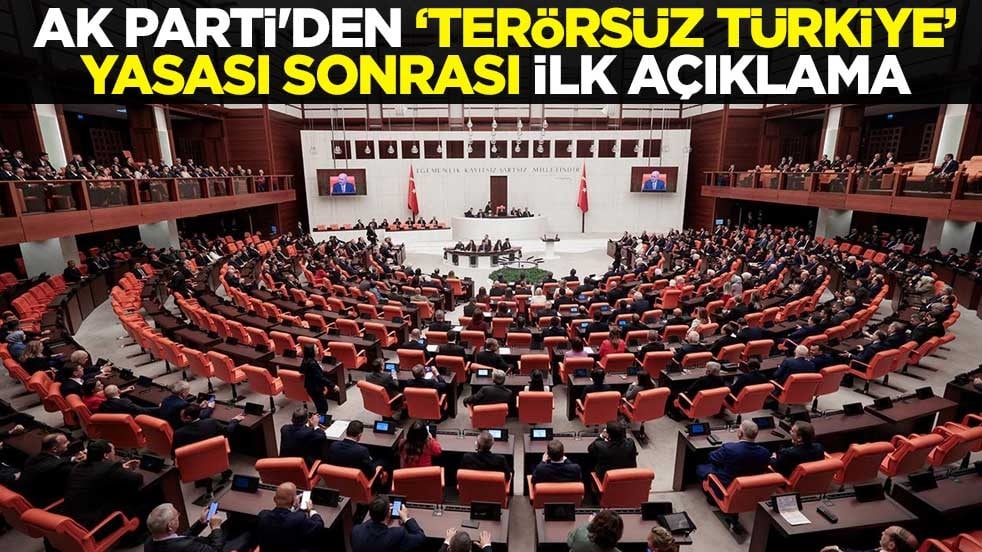 AK Parti'den 'Terörsüz Türkiye' yasası sonrası ilk açıklama