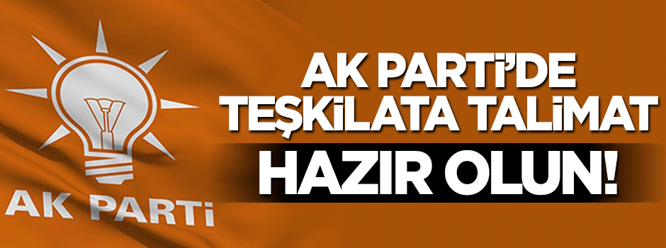 AK Parti'den teşkilata referandum talimatı