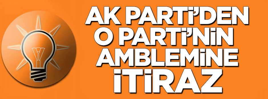 AK Parti'den Türk Parti'nin amblemine itiraz