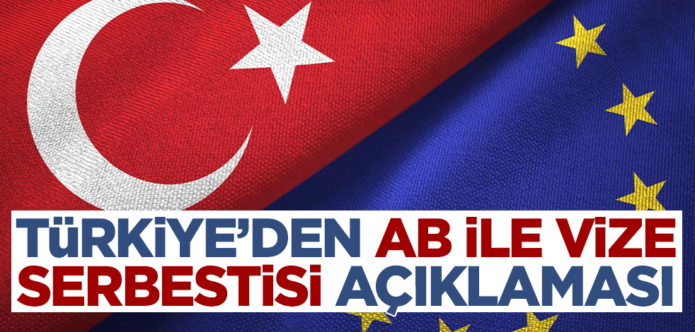 AK Parti'den Türkiye ile AB arasında vize serbestisi açıklaması!