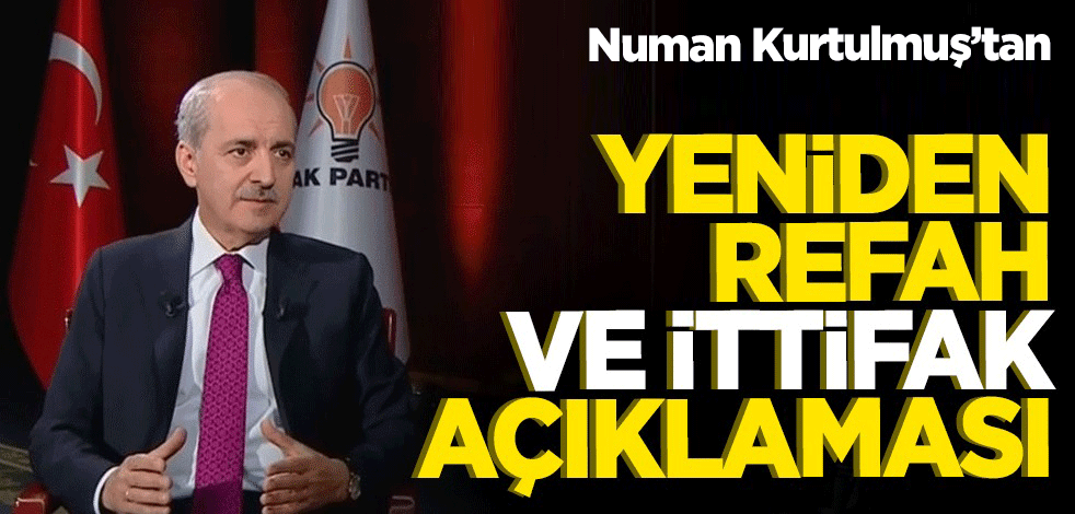 AK Parti'den Yeniden Refah ve ittifak açıklaması