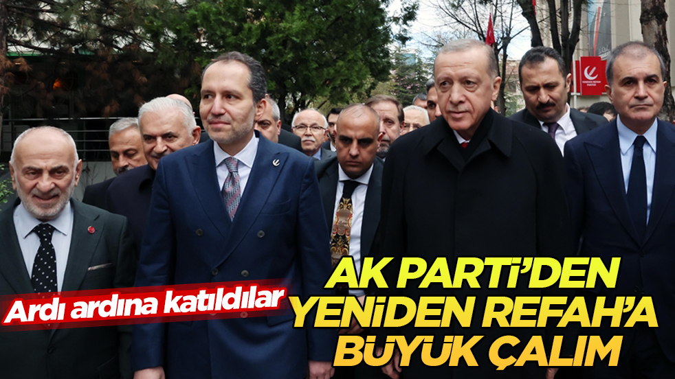 AK Parti’den Yeniden Refah’a büyük çalım: Ardı ardına katıldılar