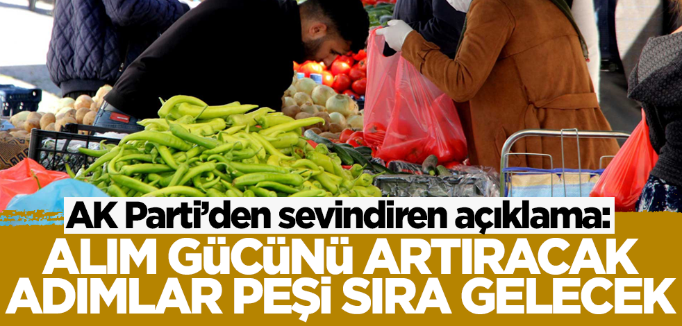 AK Partili Akbaşoğlu'ndan 'alım gücü' açıklaması