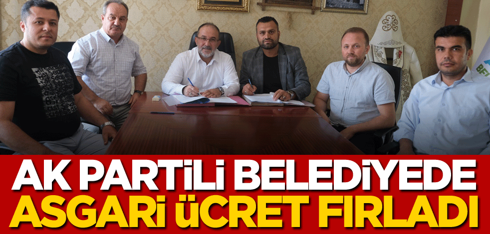AK Partili belediyede asgari ücret fırladı