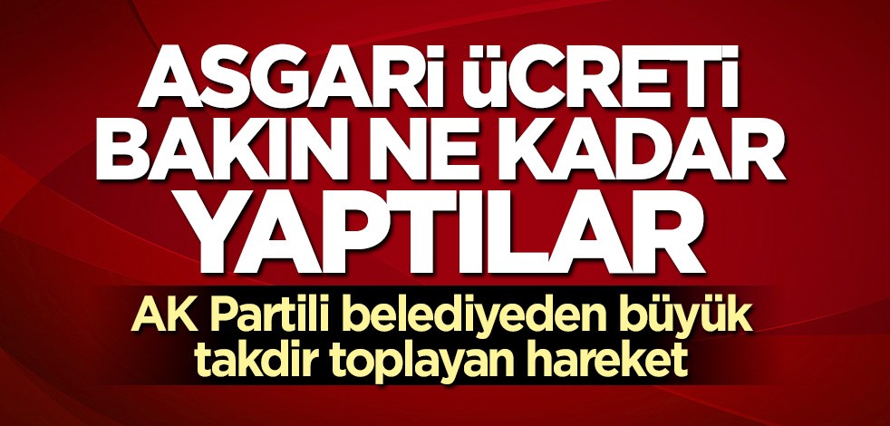 AK Partili belediyeden takdir toplayan hareket