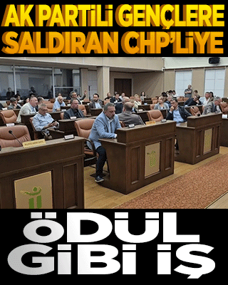 Ak Partili gençlere saldıran CHP’liye ödül gibi iş