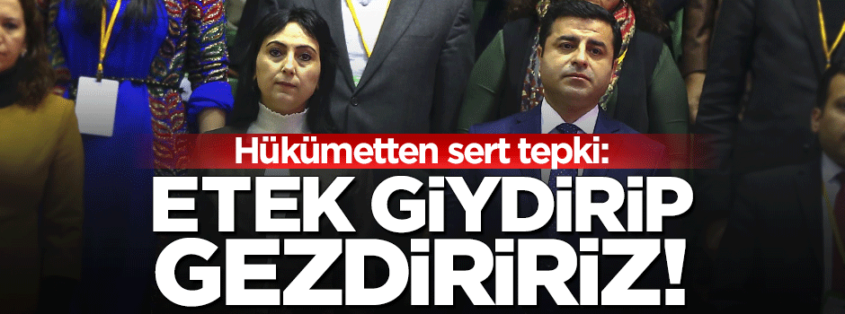 AK Partili Gül: Etek giydirip gezdiririz ama...