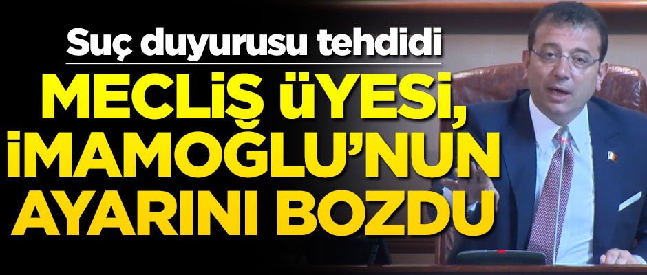 İBB Meclis üyesi, İmamoğlu'nun ayarını bozdu! "Suç duyurusu" tehdidi...