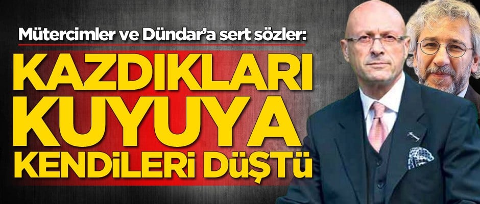 AK Partili isimden Erol Mütercimler ve Can Dündar'a sert sözler!