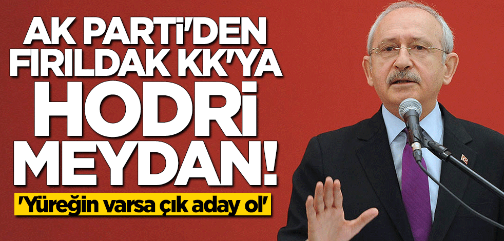 AK Partili isimden Kılıçdaroğlu'na hodri meydan: Çıkıp aday ol