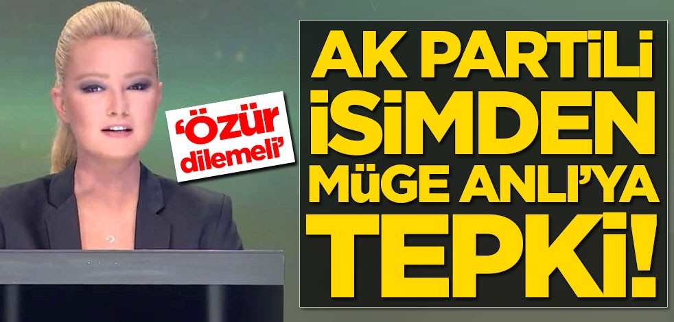 AK Partili isimden Müge Anlı'ya tepki: Özür dilemeli