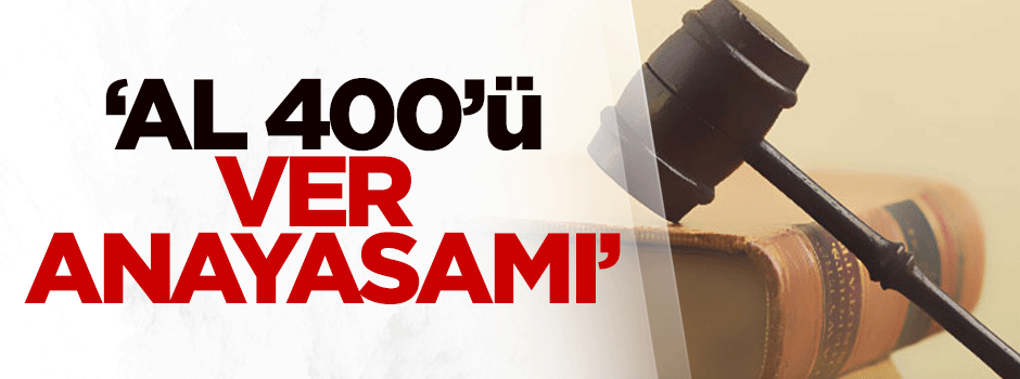 AK Partili İyimaya: Al 400'ü ver anayasamı