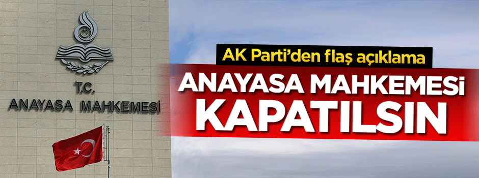 Metin Külünk: Anayasa Mahkemesi kaldırılmalı