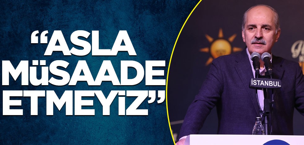 AK Parti'li Kurtulmuş: İnsanların mezhepleriyle bölünmesine asla müsaade etmeyiz