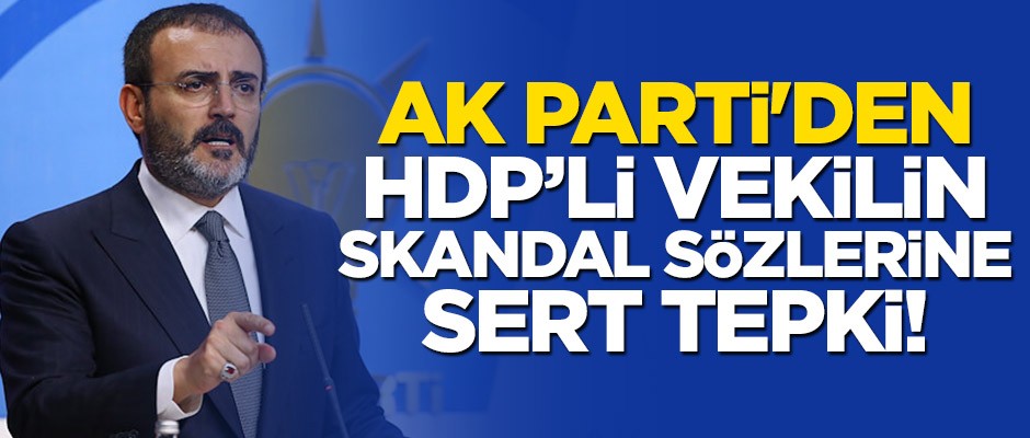 AK Partili Mahir Ünal'dan HDP'li Güven'e sert tepki