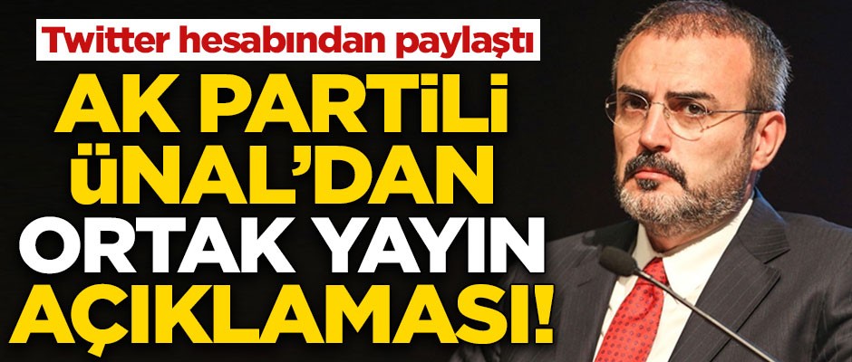 AK Partili Mahir Ünal'dan "ortak yayın" açıklaması! Twitter hesabından paylaştı