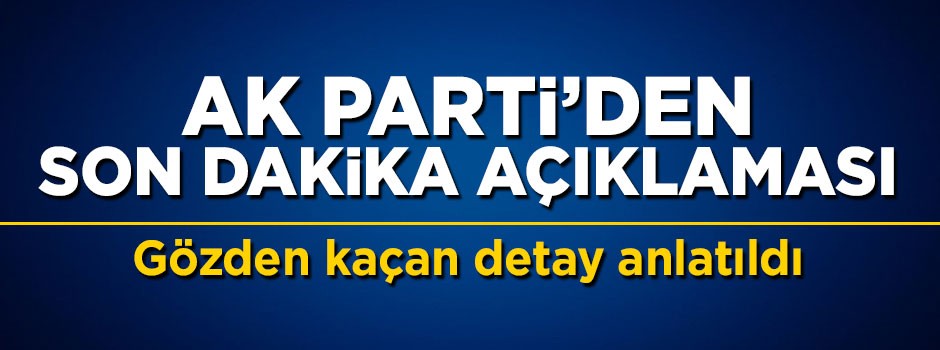 AK Partili Mahir Ünal'dan son dakika açıklaması