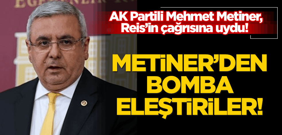 AK Partili Mehmet Metiner, herkesi topa tuttu! Reis’in çağrısına uyan Metiner’den bomba eleştiriler!