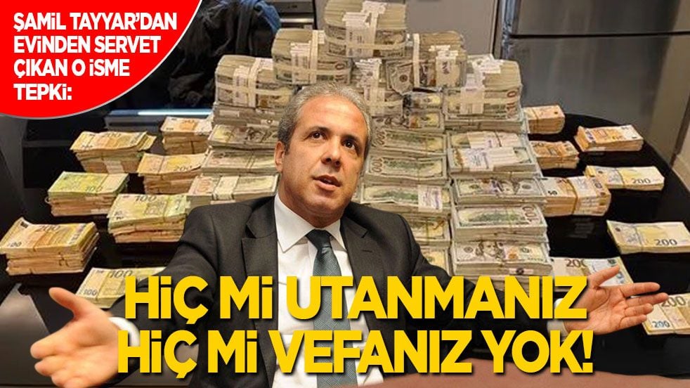 AK Partili Tayyar’dan evinden servet çıkan o isme tepki: Hiç mi utanmanız hiç mi vefanız yok!
