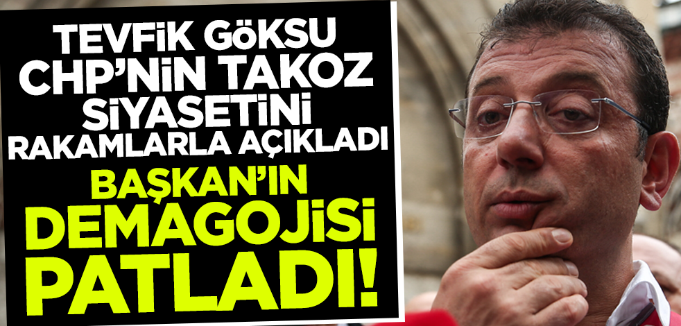 AK Partili Tevfik Göksu, İBB Başkanı Ekrem İmamoğlu'nun 'hizmet' yalanını patlattı