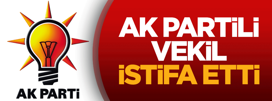 AK Parti vekili Kutalmış Türkeş istifa etti