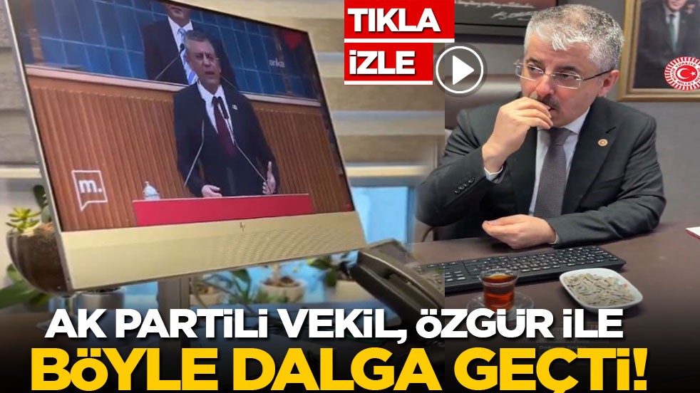 AK Partili vekil, Özgür Özel ile böyle dalga geçti!
