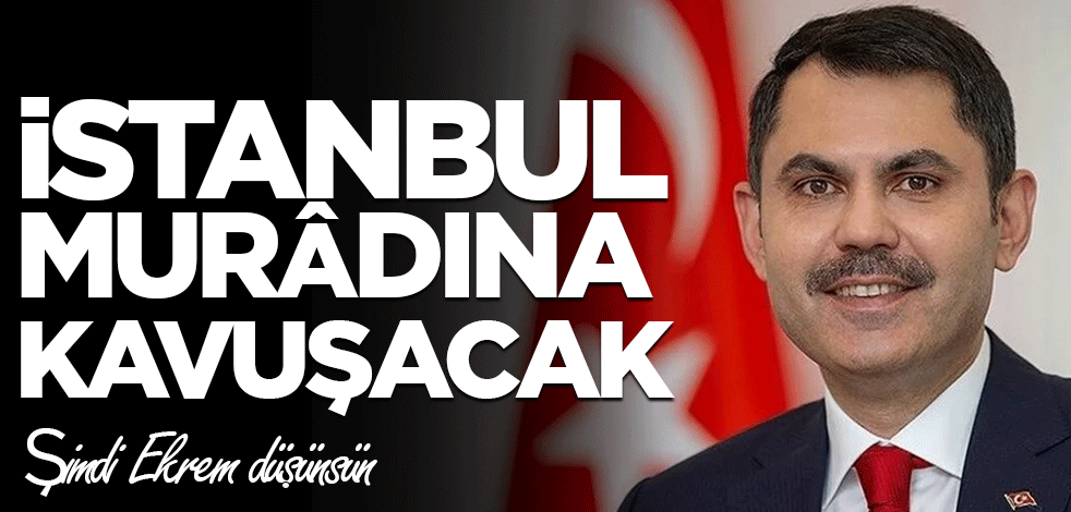 AK Parti’nin İBB Başkan adayı Murat Kurum oldu