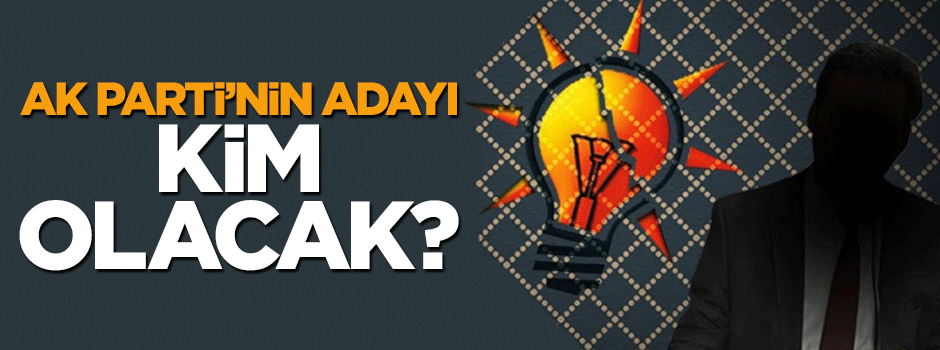AK Parti'nin Meclis Başkanı adayı kim olacak?