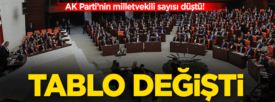 AK Parti'nin milletvekili sayısı düştü