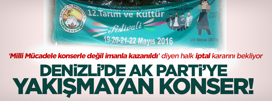 AK PARTİ'YE YAKIŞMAYAN KONSER