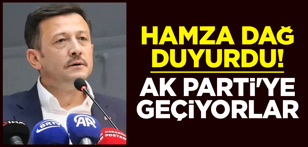 AK Parti'ye yoğun ilgi! Hamza Dağ duyurdu: Milletvekili ve belediye başkanları düzeyinde katılım olacak