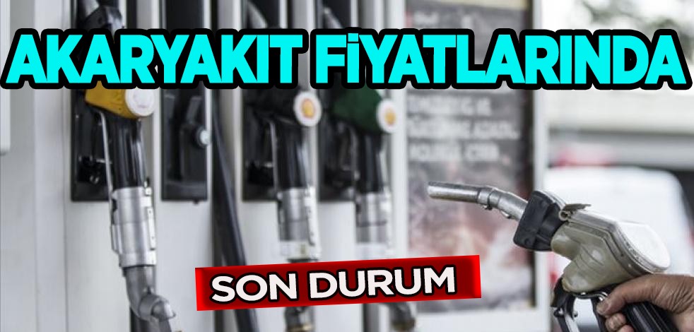 Akaryakıt fiyatları! Benzin ve motorin (mazot) litre fiyatı ne kadar, kaç TL?