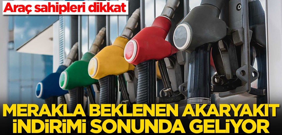 Akaryakıt fiyatlarına merakla beklenen indirim geliyor! Yakıt doldurmayın, o tarihi bekleyin