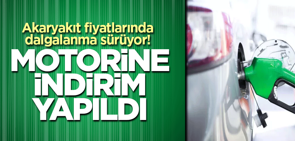 Akaryakıt fiyatlarında dalgalanma sürüyor! İşte motorinin litre fiyatı