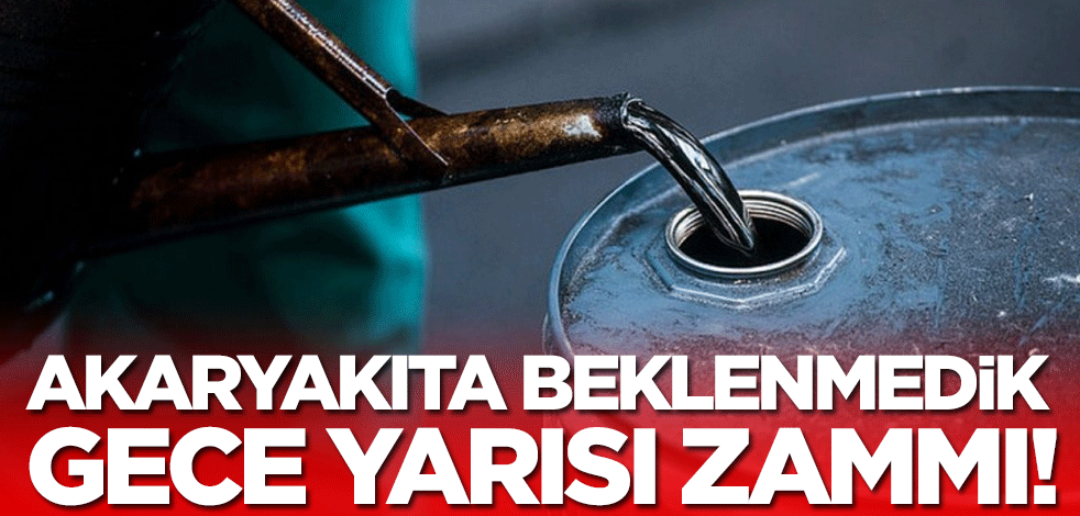 Akaryakıta beklenmedik gece yarısı zammı