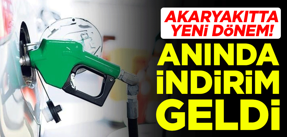 Akaryakıtta yeni dönem! Anında indirim geldi