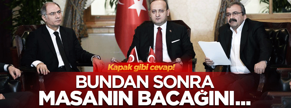 Akdoğan: Bundan sonra masanın bacağını bulursunuz