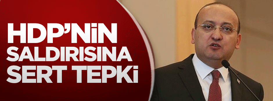 Akdoğan'dan HDP'nin saldırısına sert tepki