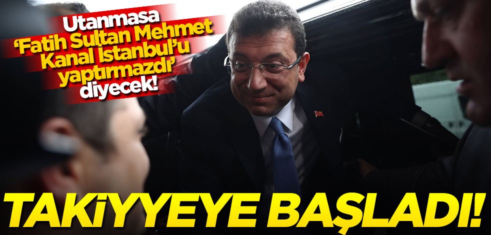 "Akıl, bilim" derken takiyyeye soyundu! İmamoğlu'ndan Kanal İstanbul'a karşı 'Osmanlı' çıkışı
